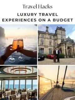 How to have luxury travel experiences on a budget