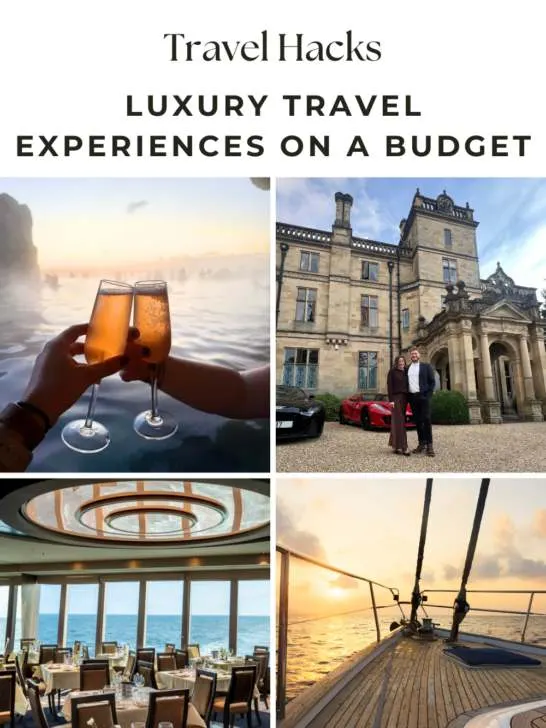 5 luxury travel hacks: luxury travel experiences on a budget