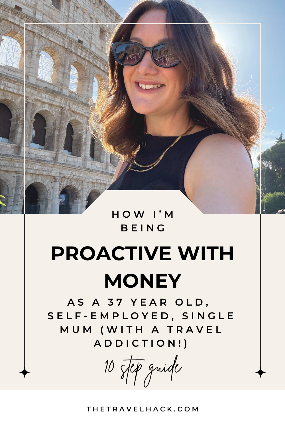 How I’m being proactive with my money as a 37-year-old, self-employed, single mum (with a travel addiction!)